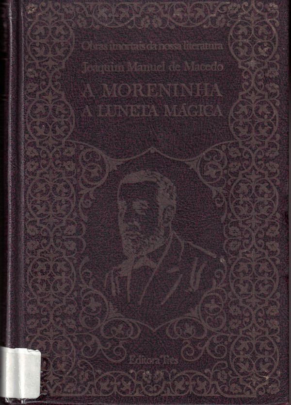 Moreninha, A; Luneta Mágica, A